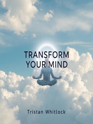 cover image of Transform Your Mind